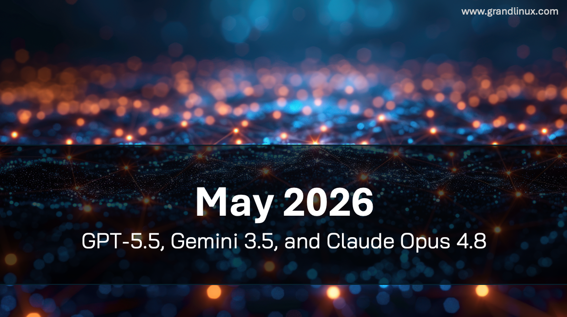 AI News Roundup May 2026 GPT-5.5 Gemini 3.5 Claude Opus 4.8