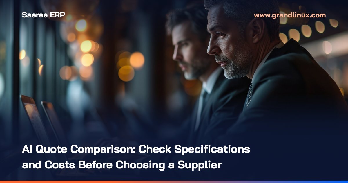 AI Quote Comparison: Check Specifications and Costs Before Choosing a Supplier