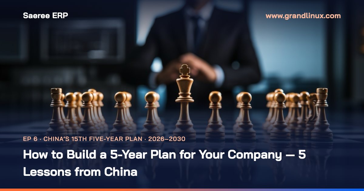 How to Build a 5-Year Plan for Your Company - 5 Lessons from China's Playbook