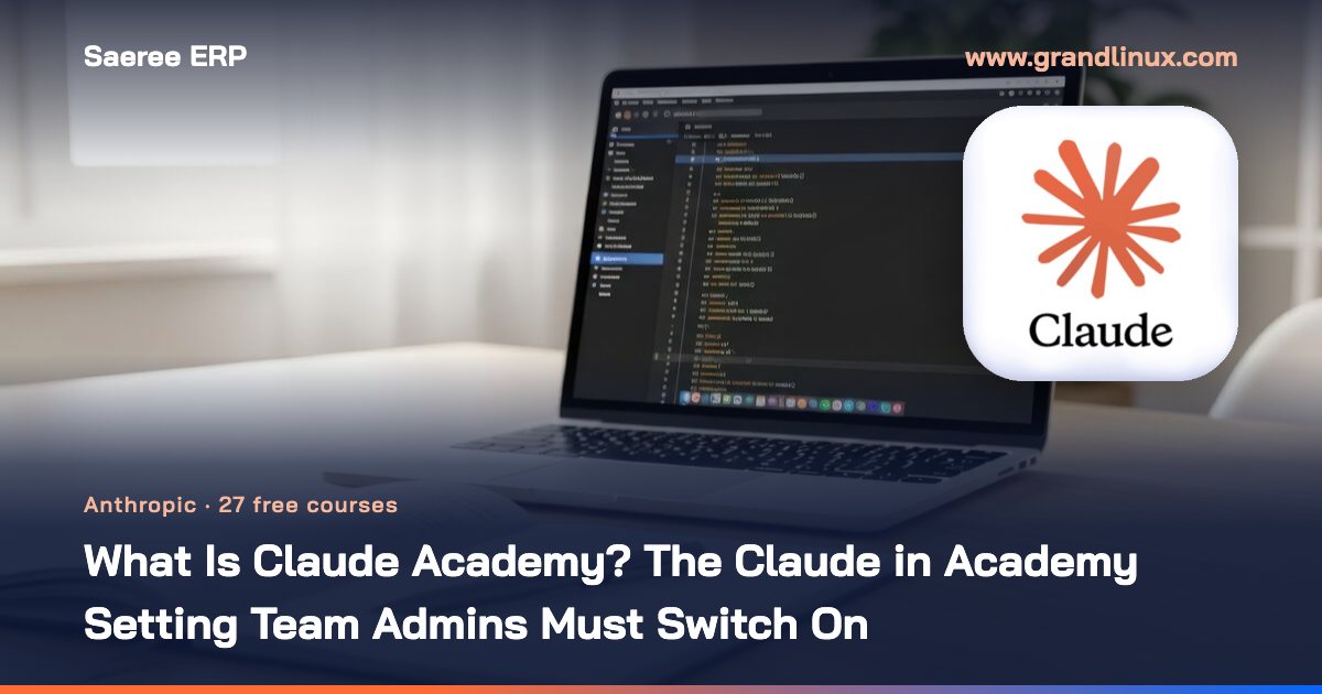 What Is Claude Academy? Anthropic's Free Learning Site, and the 'Claude in Academy' Setting Team Admins Have to Switch On: What It Does and How Usage Is Counted (October 2026)