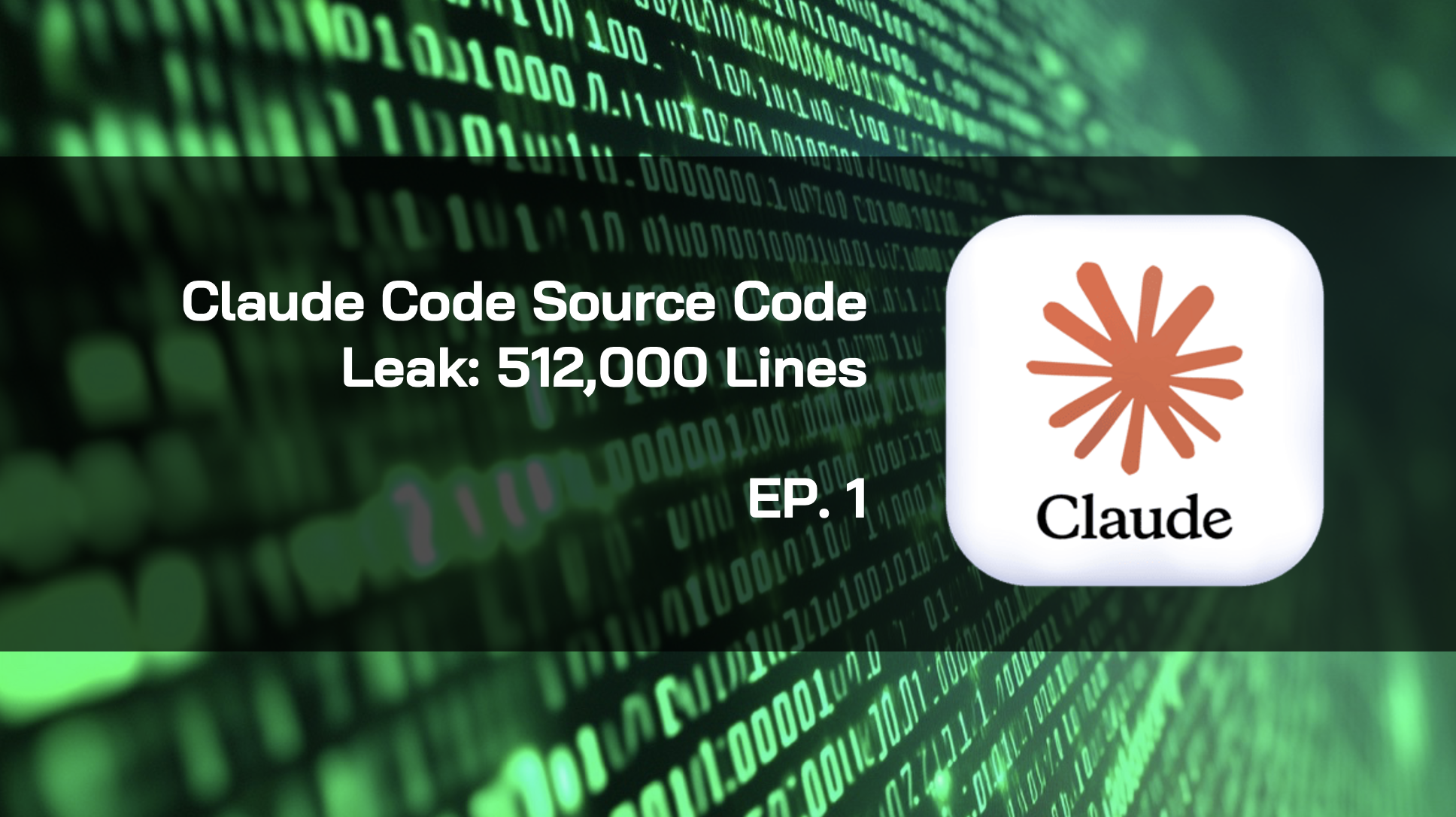 Claude Code หลุด Source Code 512,000 บรรทัด — เกิด