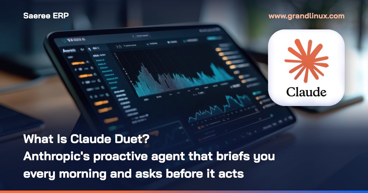 What Is Claude Duet? Anthropic's Proactive AI Agent That Briefs You Every Morning, Watches Your Apps, and Asks Before It Acts (October 2026)