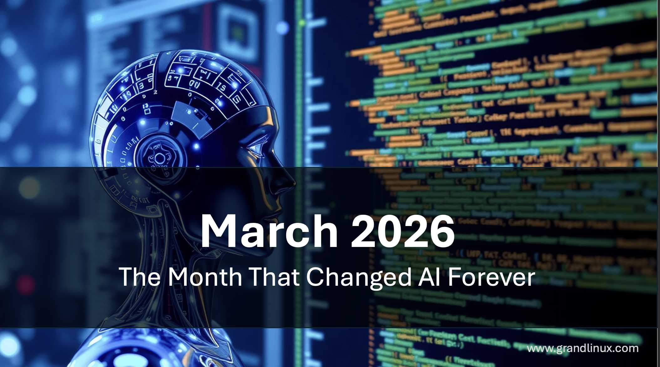 สรุปมีนาคม 2569 — เดือนที่เปลี่ยน AI ตลอดกาล
