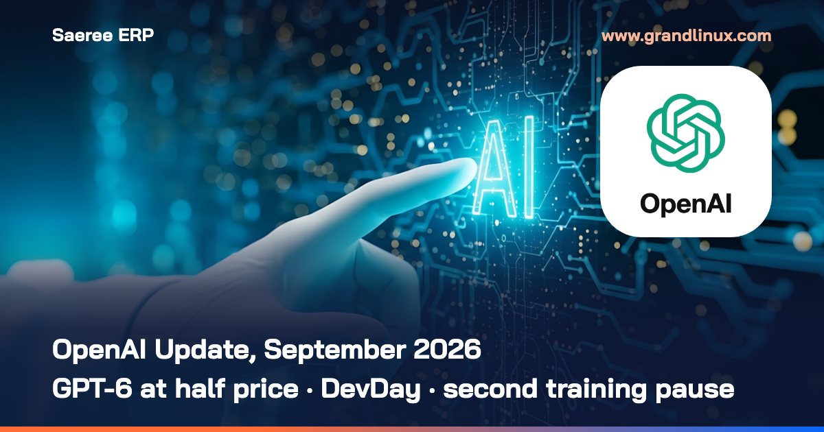 OpenAI Update, September 2026: GPT-6 Sol and Luna at Half Price, DevDay's Dots and GPT-6.1 Sol, GPT-6.1 Astra Cancelled, a Second Training Pause, and Custom GPTs Retiring on 11 December