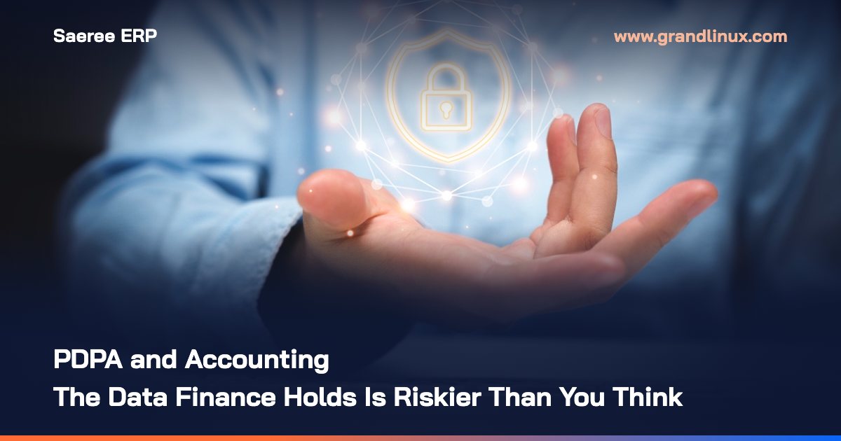 PDPA and Accounting — The Data Your Accounting Department Holds Is More Dangerous Than You Think