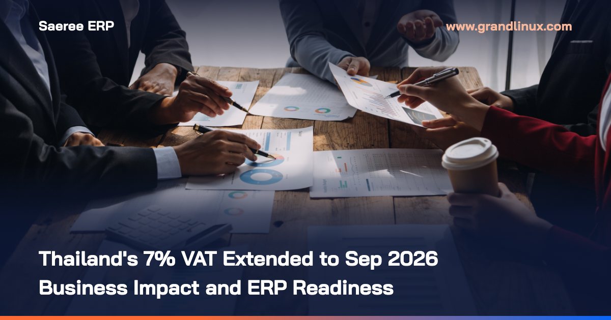 Thailand's 7% VAT Extended to September 2026 — Business Impact and ERP Readiness
