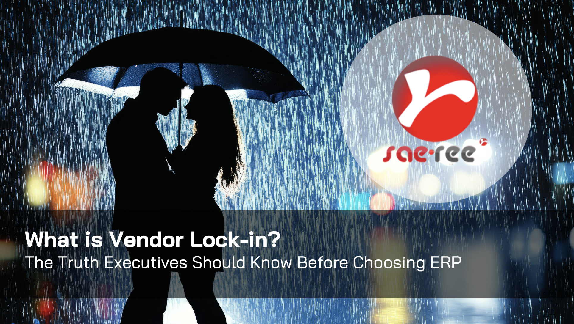 Vendor Lock-in คืออะไร — ความจริงที่ผู้บริหารควรรู้ก่อนเลือก ERP